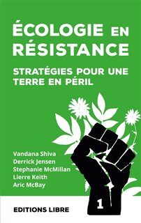 Couverture_Ecologie en r&eacute;sistance : strat&eacute;gies pour une Terre en p&eacute;ril, Vol. 1