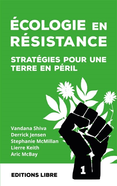 Couverture_Ecologie en r&eacute;sistance : strat&eacute;gies pour une Terre en p&eacute;ril, Vol. 1