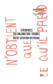 Front cover_Stridences en conjoncture trouble : notre situation historique