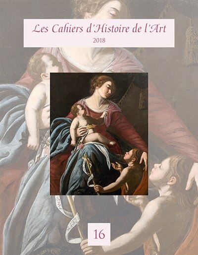 Front cover_Cahiers d'Histoire de l'Art n°16 (Les)