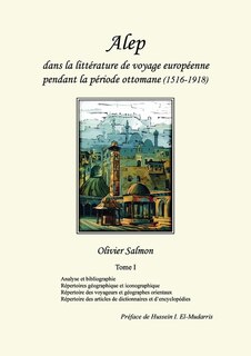 Front cover_Alep dans la littérature de voyage européenne pendant la période ottomane (1516-1918)