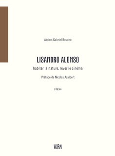 Front cover_Lisandro Alonso : habiter la nature, rêver le cinéma
