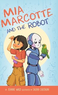 Front cover_Mia Marcotte And The Robot