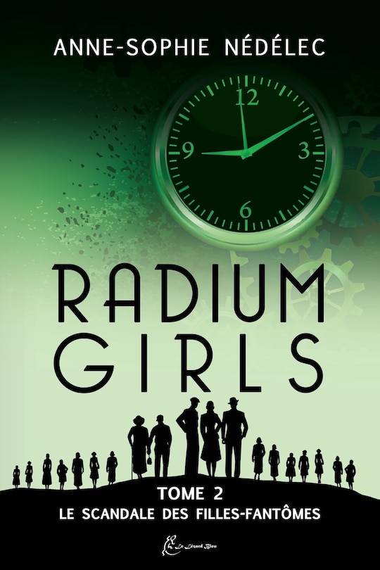 Radium Girls - Tome 2: Le Scandale des Filles-Fantômes