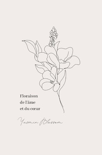 Couverture_Floraison de l'âme et du coeur