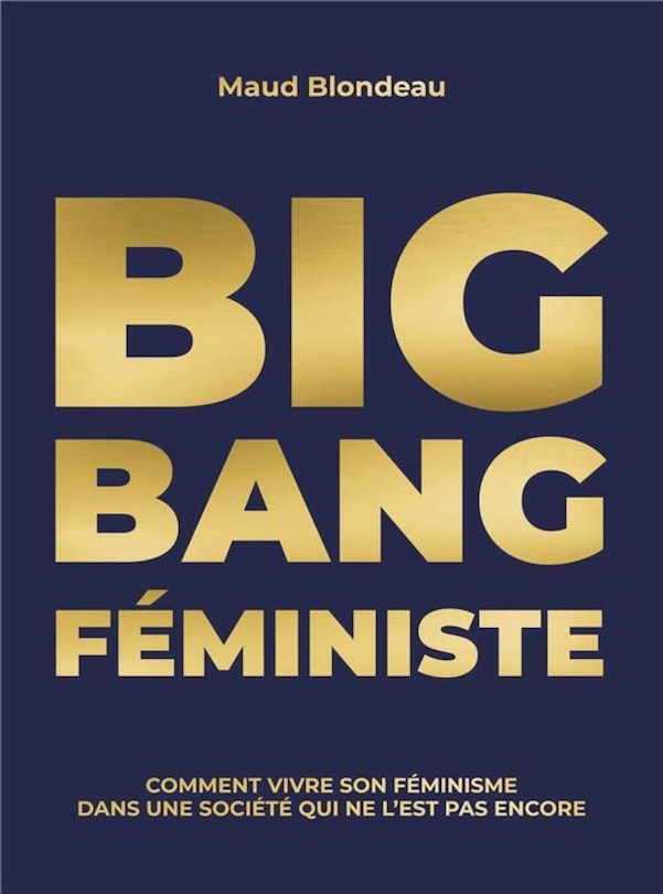 Front cover_Big bang féministe : comment vivre son féminisme dans une société qui ne l'est pas encore