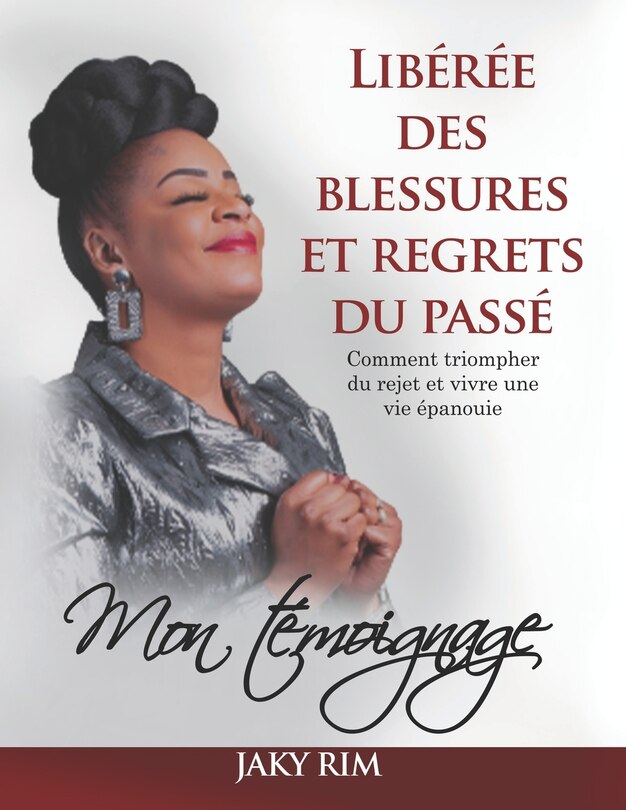 Front cover_Libérée Des Blessures Et Regrets Du Passé
