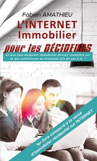 Couverture_L' INTERNET IMMOBILIER pour LES DECIDEURS