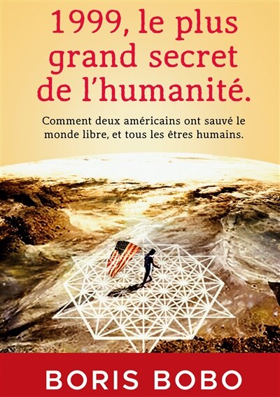 Front cover_1999, le plus grand secret de l'humanité.