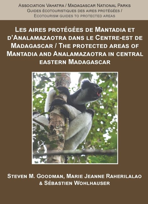 Couverture_The Protected Areas of Mantadia and Analamazaotra in Central Eastern Madagascar