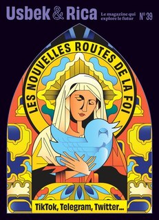 Couverture_Usbek & Rica, n°39. Les nouvelles routes de la foi : TikTok, Telegram, Twitter...