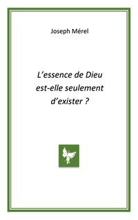 Couverture_L'essence de Dieu est-elle seulement d'exister