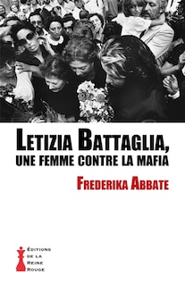 Couverture_Letizia Battaglia, une femme contre la mafia