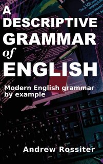 Couverture_A Descriptive Grammar of English