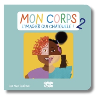 Front cover_Mon corps : l'imagier qui chatouille !, Vol. 2