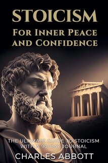 Front cover_Stoicism for Inner Peace and Confidence