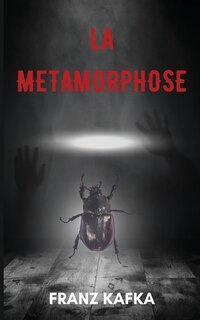Couverture_La métamorphose (version traduite en Français + Biographie de l'auteur)