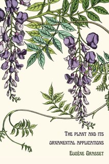 Couverture_The plant and its ornamental applications
