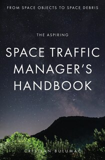 Front cover_The aspiring Space Traffic Manager's Handbook