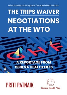 Front cover_The TRIPS Waiver Negotiations at the World Trade Organization