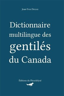 Front cover_Dictionnaire multilingue des gentilés du Canada