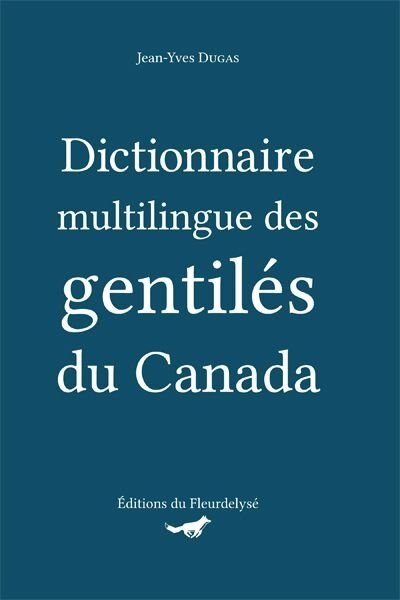 Front cover_Dictionnaire multilingue des gentilés du Canada