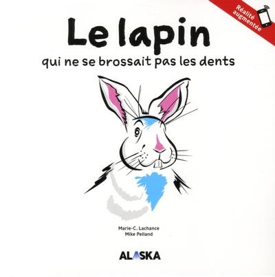 Le lapin qui ne se brossait pas les dents