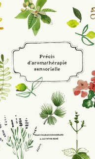 PRECIS D'AROMATHERAPIE SENSORIELLE