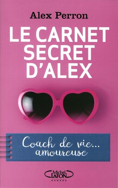 Couverture_Le carnet secret d'Alex : coach de vie... amoureuse