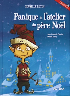 Couverture_Panique &agrave; l&rsquo;atelier du p&egrave;re No&euml;l