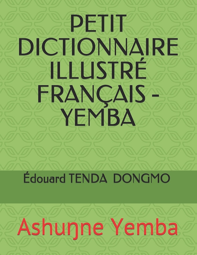 Couverture_Petit Dictionnaire Illustré Français - Yemba