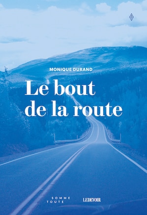 Bout de la route (Le)