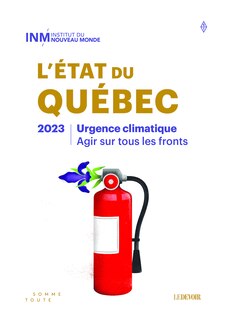 Couverture_L'état du Québec 2023 : urgence climatique - agir sur tous les fronts