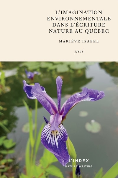 Couverture_L' imagination environnementale et l'écriture nature au Québec