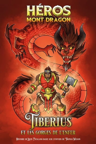 Couverture_H&eacute;ros du Mont Dragon 05 : Tiberius et les Gorges de l'Enfer