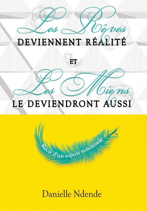 Couverture_Les rêves deviennent réalité, et les miens le deviendront aussi