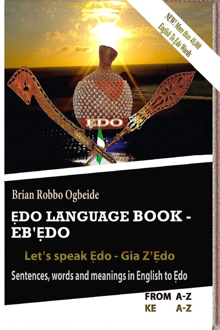 Ẹdo Language Book - Eb'Ẹdo: Sentences, words and meanings in English to Ẹdo