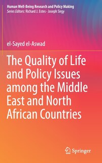 Front cover_The Quality Of Life And Policy Issues Among The Middle East And North African Countries