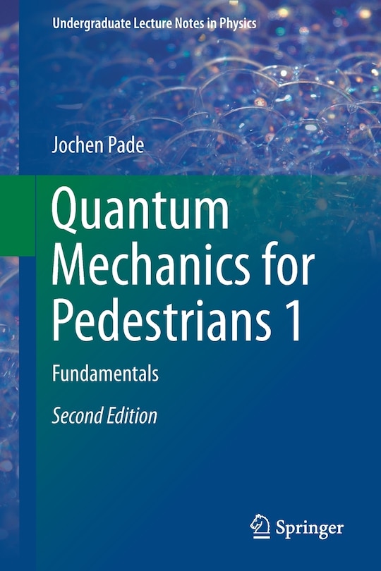 Front cover_Quantum Mechanics For Pedestrians 1
