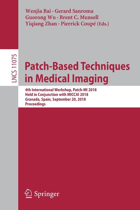 Front cover_Patch-Based Techniques in Medical Imaging