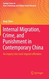 Front cover_Internal Migration, Crime, And Punishment In Contemporary China