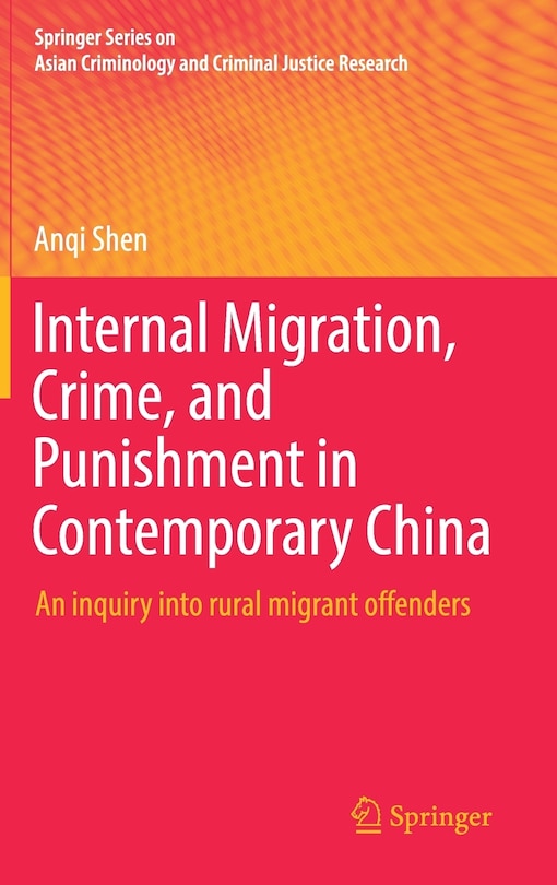 Front cover_Internal Migration, Crime, And Punishment In Contemporary China