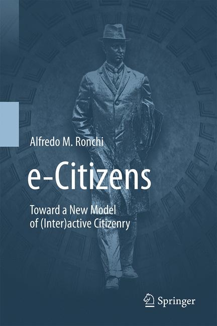 E-citizens: Toward A New Model Of (inter)active Citizenry