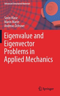 Front cover_Eigenvalue And Eigenvector Problems In Applied Mechanics