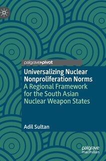 Front cover_Universalizing Nuclear Nonproliferation Norms