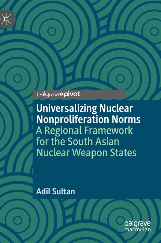 Front cover_Universalizing Nuclear Nonproliferation Norms