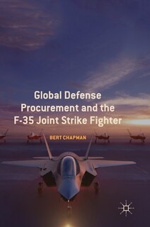 Front cover_Global Defense Procurement And The F-35 Joint Strike Fighter