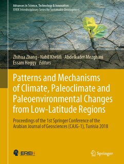 Front cover_Patterns and Mechanisms of Climate, Paleoclimate and Paleoenvironmental Changes from Low-Latitude Regions
