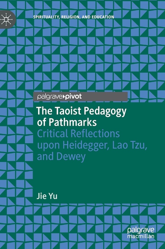 Front cover_The Taoist Pedagogy Of Pathmarks
