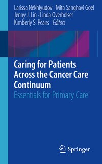 Front cover_Caring For Patients Across The Cancer Care Continuum